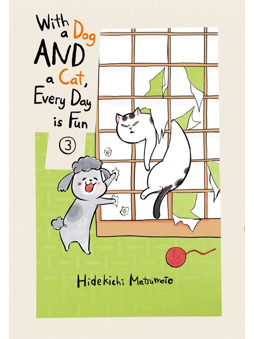 Title details for With a Dog AND a Cat， Every Day is Fun, Volume 3 by Hidekichi Matsumoto - Wait list